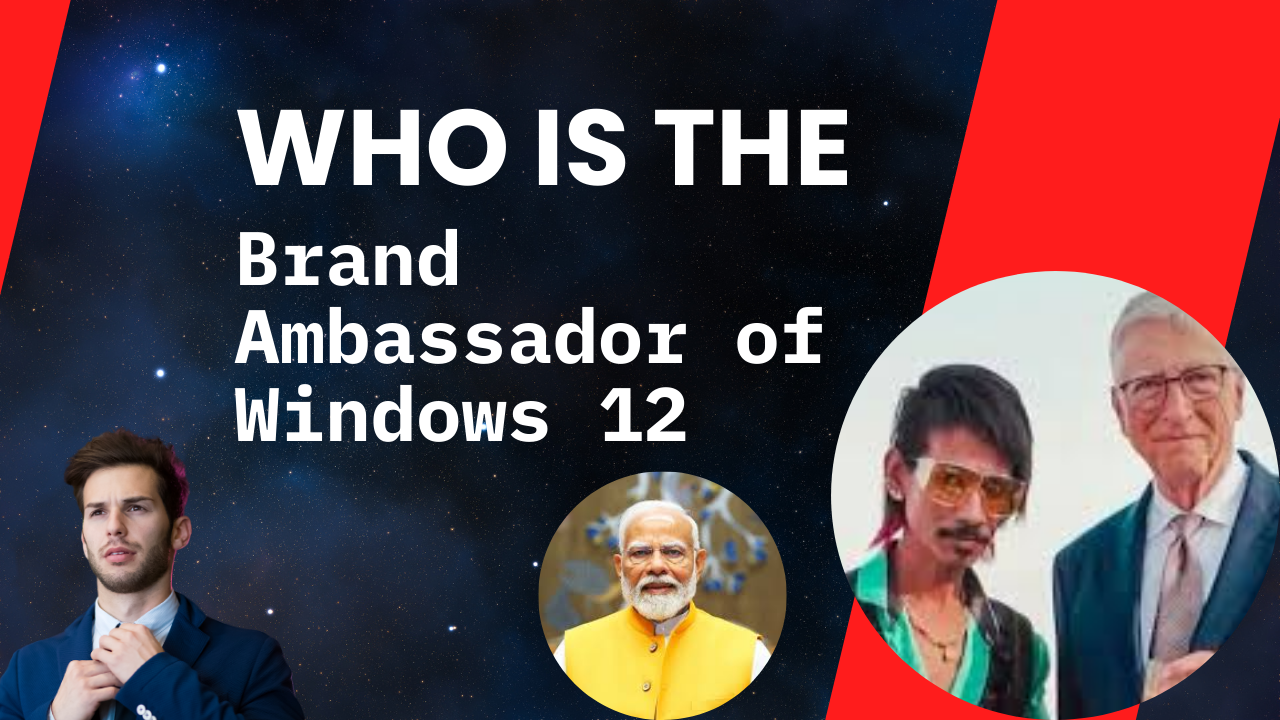 Who is the Brand Ambassador of Windows 12